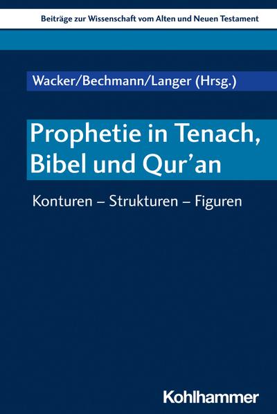 Prophetie in Tenach, Bibel und Qur’an