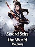 Sword Stirs the World