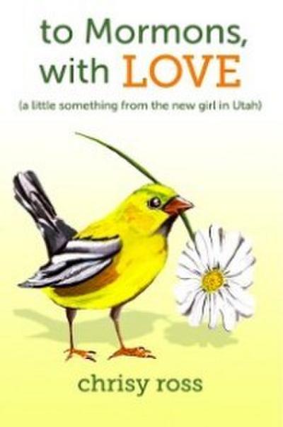 To Mormons, With Love