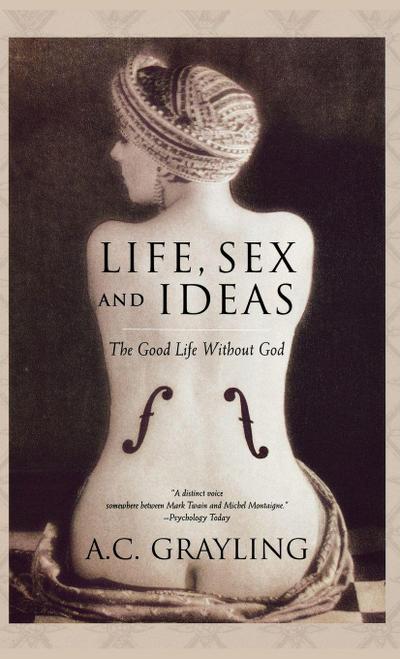 Life, Sex, and Ideas