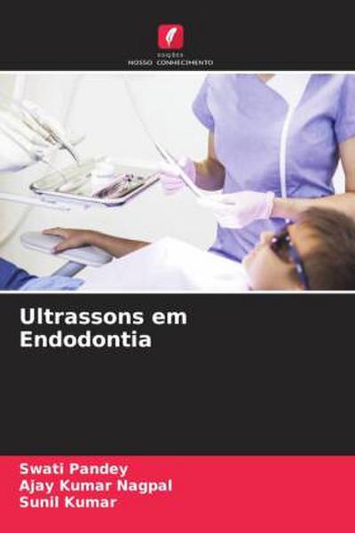 Ultrassons em Endodontia