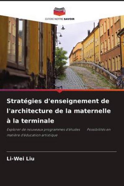 Stratégies d’enseignement de l’architecture de la maternelle à la terminale