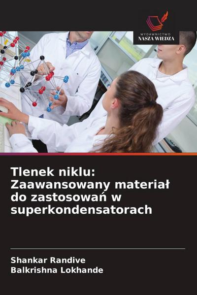 Tlenek niklu: Zaawansowany materia¿ do zastosowa¿ w superkondensatorach