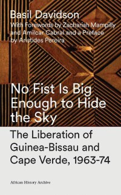 No Fist Is Big Enough to Hide the Sky