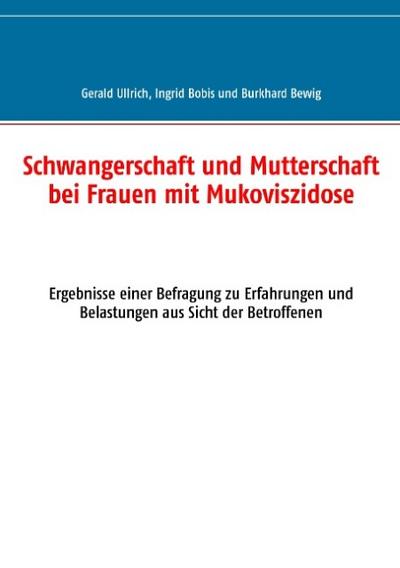 Schwangerschaft und Mutterschaft bei Frauen mit Mukoviszidose