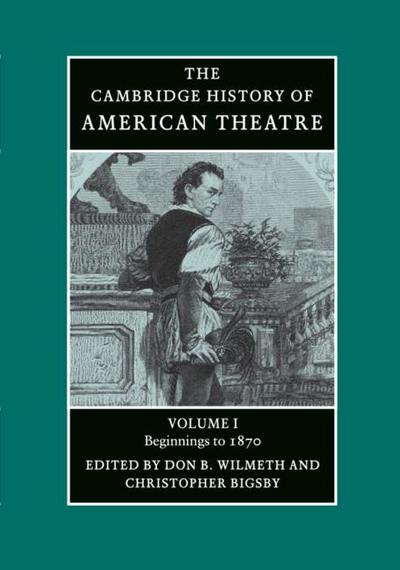 Camb History of American Theatre v1