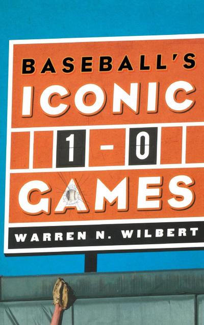 Baseball’s Iconic 1-0 Games