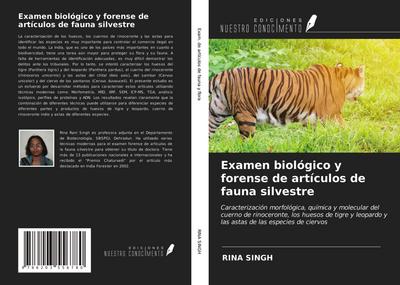 Examen biológico y forense de artículos de fauna silvestre
