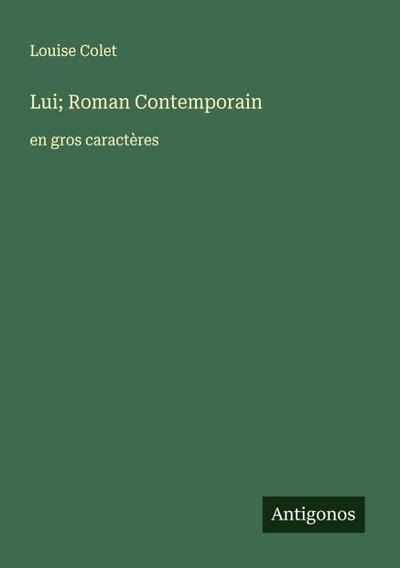 Lui; Roman Contemporain