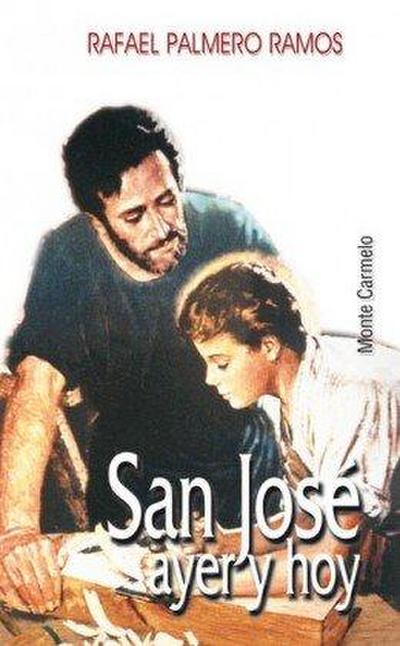 SAN JOSE AYER Y HOY. (2ª ED.)
