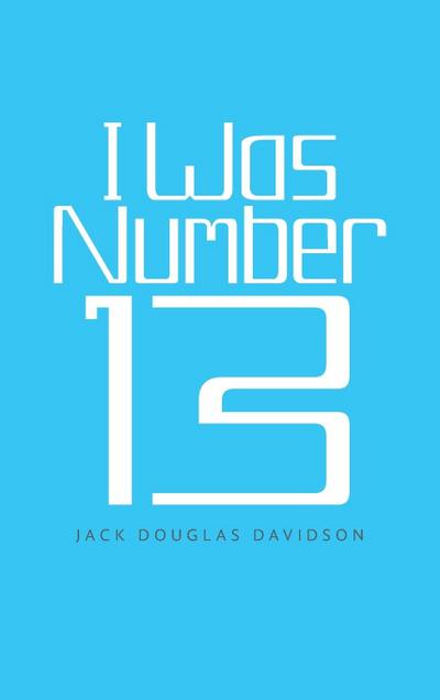 I Was Number 13