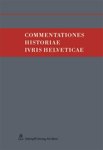 Commentations Historiae lvris Helveticae: Band I