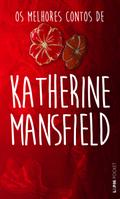 Os melhores contos de Katherine Mansfield
