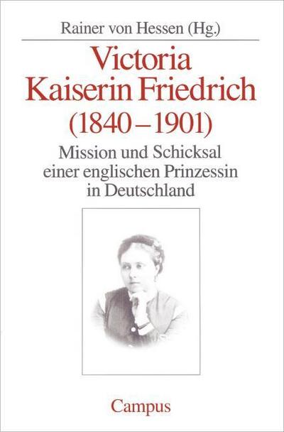 Victoria Kaiserin Friedrich (1840-1901)