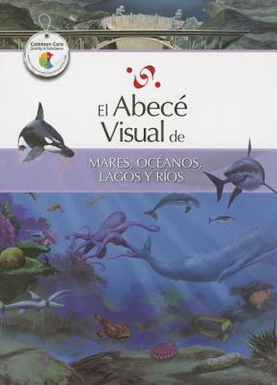 El Abece Visual de Mares, Oceanos, Lagos y Rios