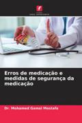 Erros de medicação e medidas de segurança da medicação