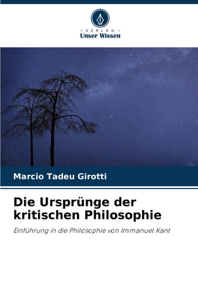 Die Ursprünge der kritischen Philosophie