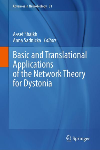Basic and Translational Applications of the Network Theory for Dystonia