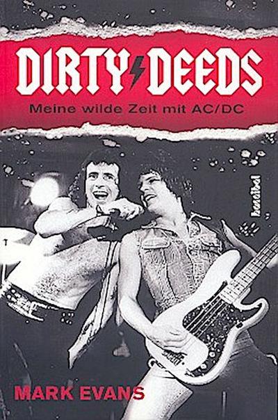 Dirty Deeds - Meine wilde Zeit mit AC/DC