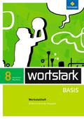 wortstark Basis - Differenzierende Ausgabe für Nordrhein-Westfalen 2012: Werkstattheft 8: Ausgabe 2012