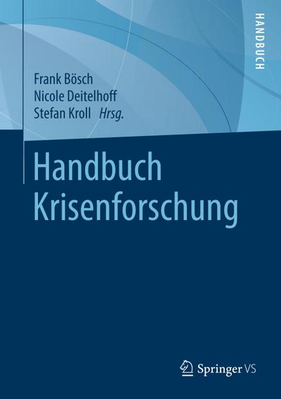 Handbuch Krisenforschung