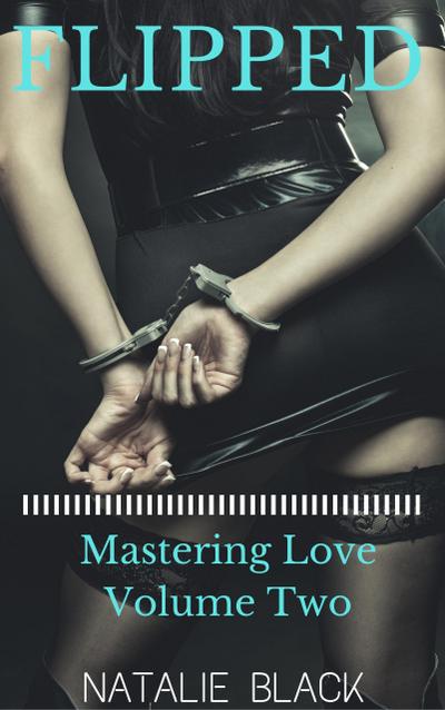 Flipped (Mastering Love - Volume Two)
