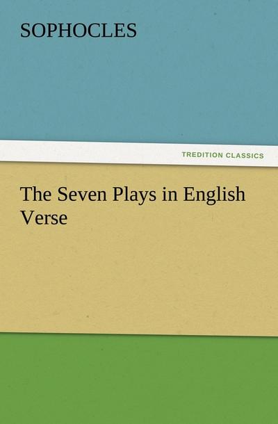 The Seven Plays in English Verse
