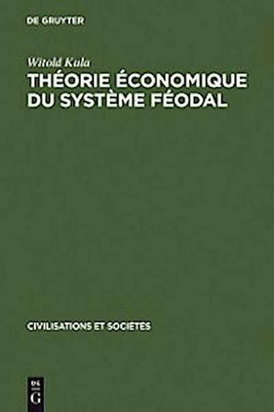 Théorie économique du système féodal