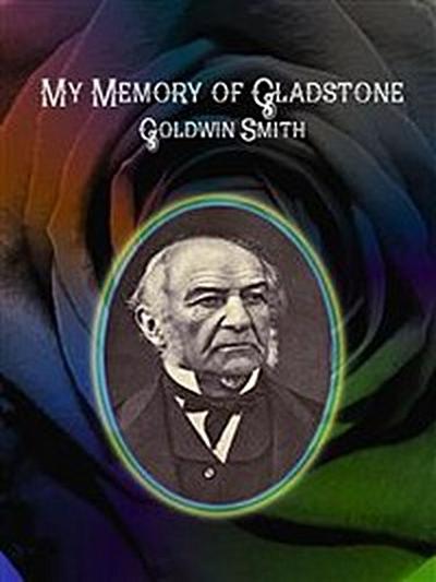My Memory of Gladstone