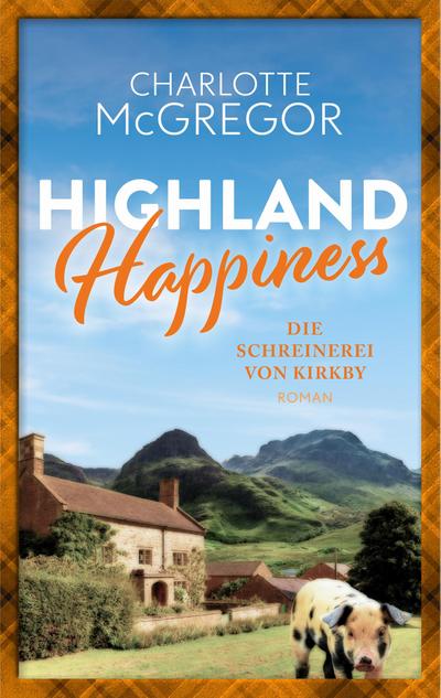 Highland Happiness - Die Schreinerei von Kirkby