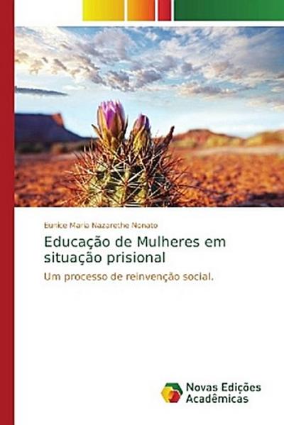 Educação de Mulheres em situação prisional