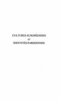 Cultures europeennes et identites parisi