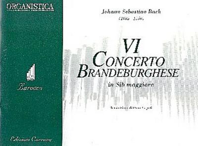 Concerto brandeburghese in sib maggiore no.6per organo