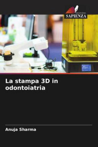 La stampa 3D in odontoiatria