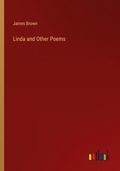 Linda and Other Poems