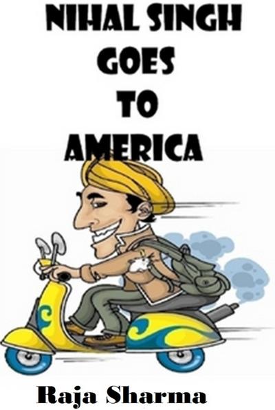 Nihal Singh Goes to America-Second Edition