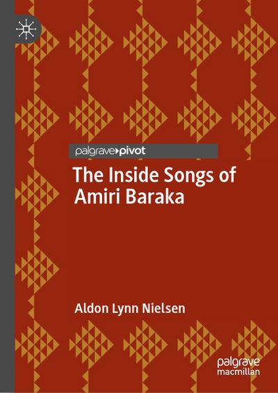 The Inside Songs of Amiri Baraka