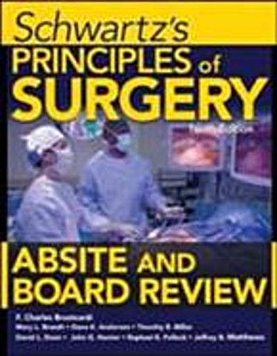 Schwartz’s Principles of Surgery ABSITE and Board Review, Ninth Edition
