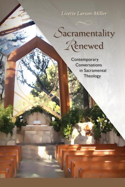 Sacramentality Renewed