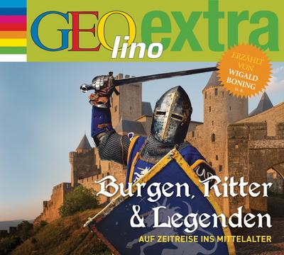 Burgen, Ritter und Legenden - Auf Zeitreise ins Mittelalter