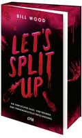 Let’s Split Up - Ein verfluchtes Haus. Vier Freunde. Eine verhängnisvolle Entscheidung.