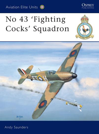 No 43 ’Fighting Cocks’ Squadron