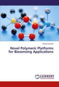 Novel Polymeric Platforms for Biosensing Applicati