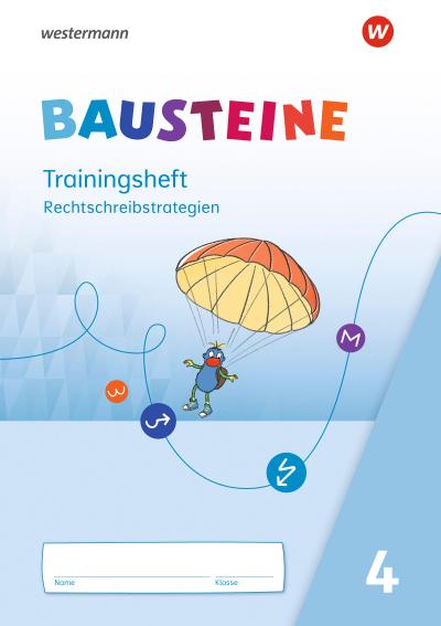 BAUSTEINE Sprachbuch 4. Trainingsheft Rechtschreibstrategien