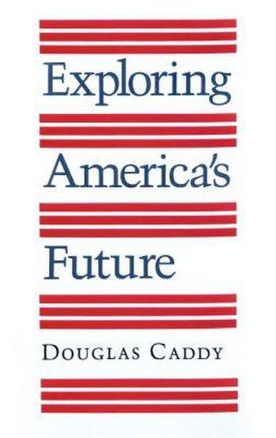 Exploring America’s Future