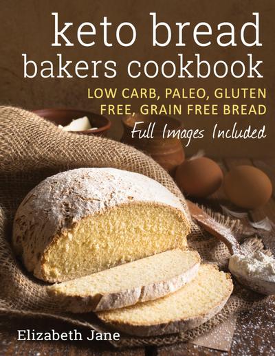 Keto Bread Bakers Cookbook