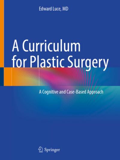 A Curriculum for Plastic Surgery