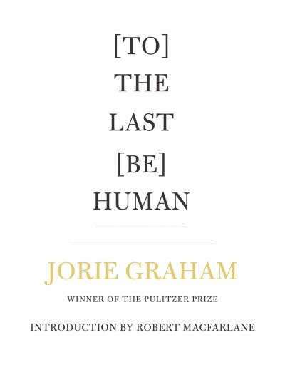 [To] the Last [Be] Human