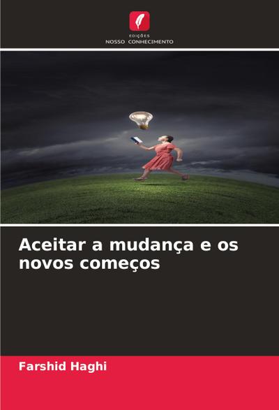 Aceitar a mudança e os novos começos