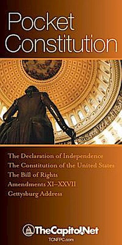 Pocket Constitution: The Declaration of Independence, Constitution and Amendments